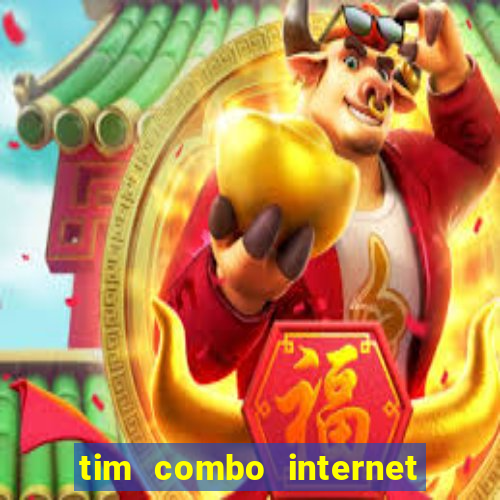 tim combo internet e celular